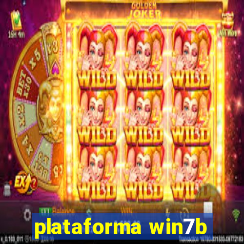 plataforma win7b